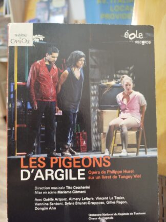 Les pigeons d'argile. Opéra de Philippe Hurel sur un livret de Tanguy Viel