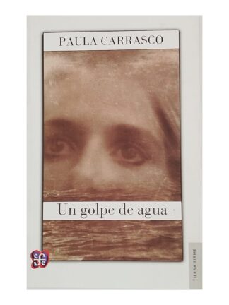 Un golpe de agua. PAULA CARRASCO
