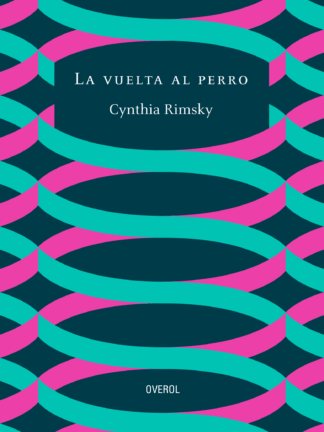 La vuelta al perro. CYNTHIA RIMSKY