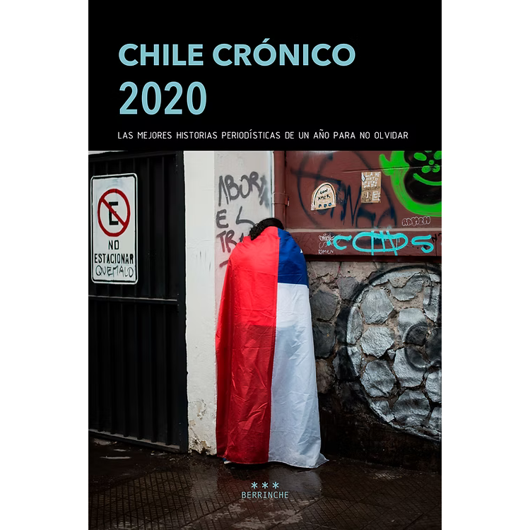 Chile Crónico 2020: Las mejores historias periodísticas de un año para noolvidar