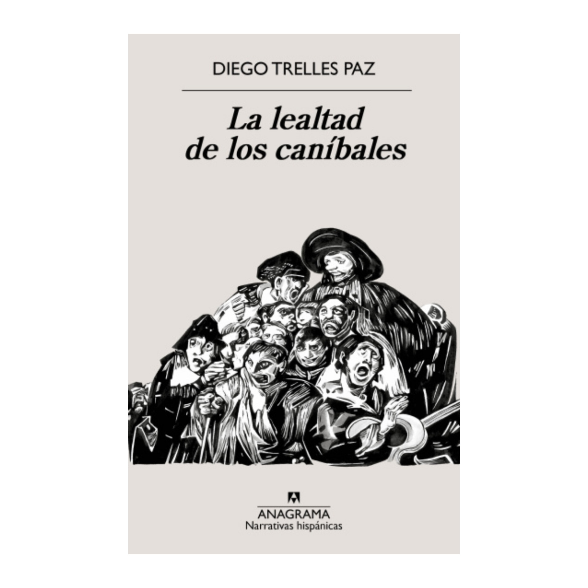 La lealtad de los caníbales. DIEGO TRELLES PAZ