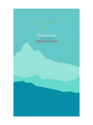Eslovenia. ESTEBAN CATALÁN