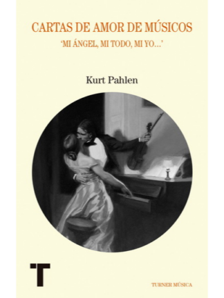 Cartas de amor de músicos "Miángel, mi todo, mi yo..."KURT PAHLEN