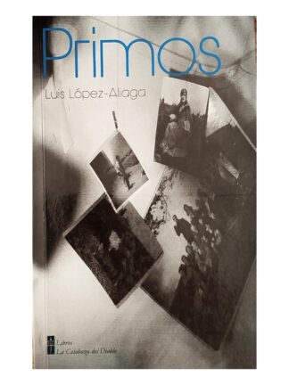 Primos. LUIS LÓPEZ ALIAGA