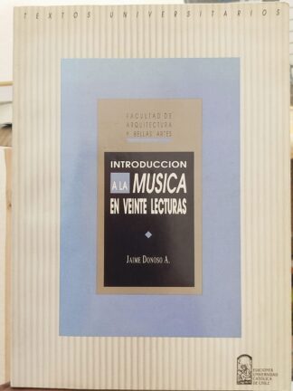 Introducción a la música en veinte lecturas. JAIME DONOSO
