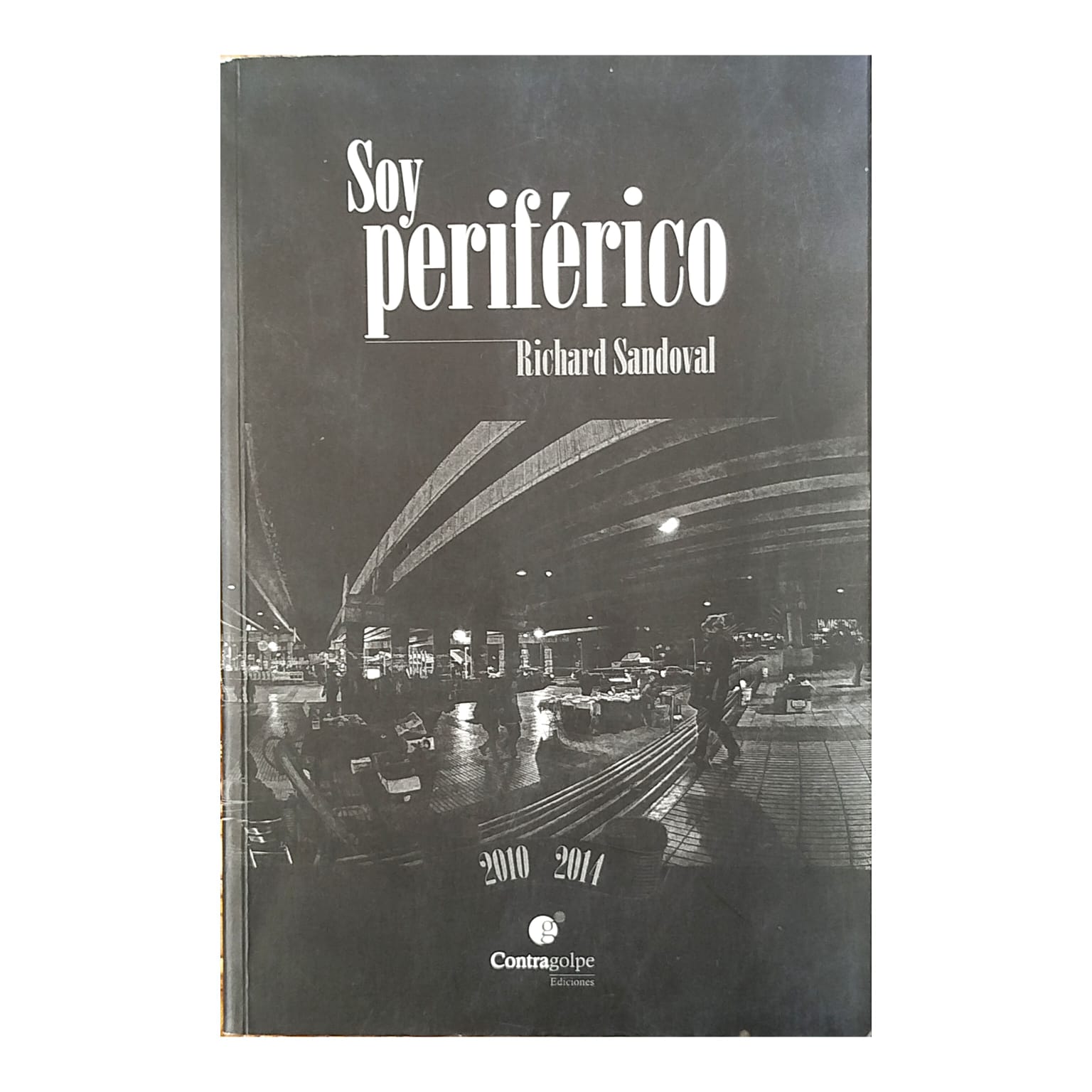 Soy Periférico. RICHARD SANDOVAL