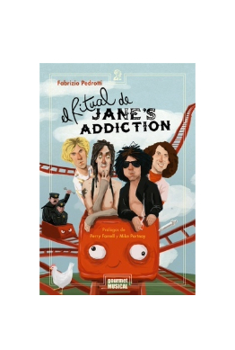 El ritual de Jane's Addiction. FABRIZIO PEDROTTI