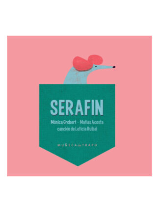 Serafin. MÓNICA GROBERT