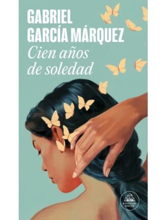 Cien años de soledad. GABRIEL GARCÍA MARQUEZ