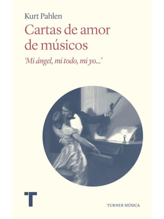 Cartas de amor de músicos "Mi ángel, mi todo, mi yo..."KURT PAHLEN