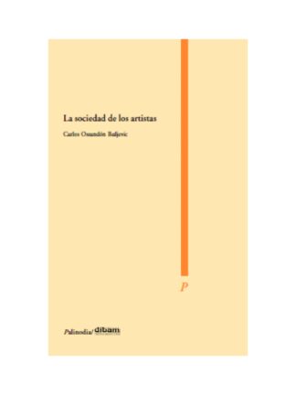 La sociedad de los artistas. CARLOS OSSANDON