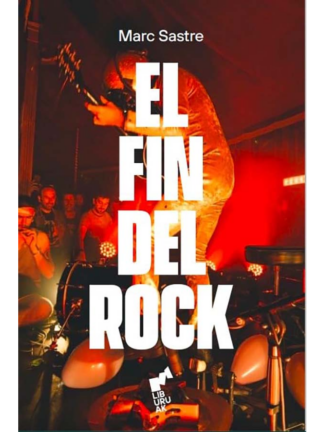 El fin del rock. MARC SASTRE