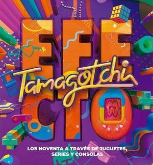 Efecto Tamagotchi. JUAN CARLOS SALOZ