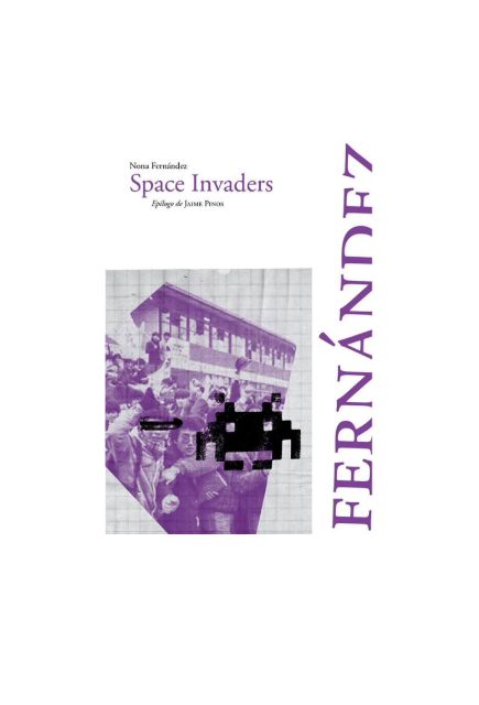 Space Invaders. NONA FERNÁNDEZ