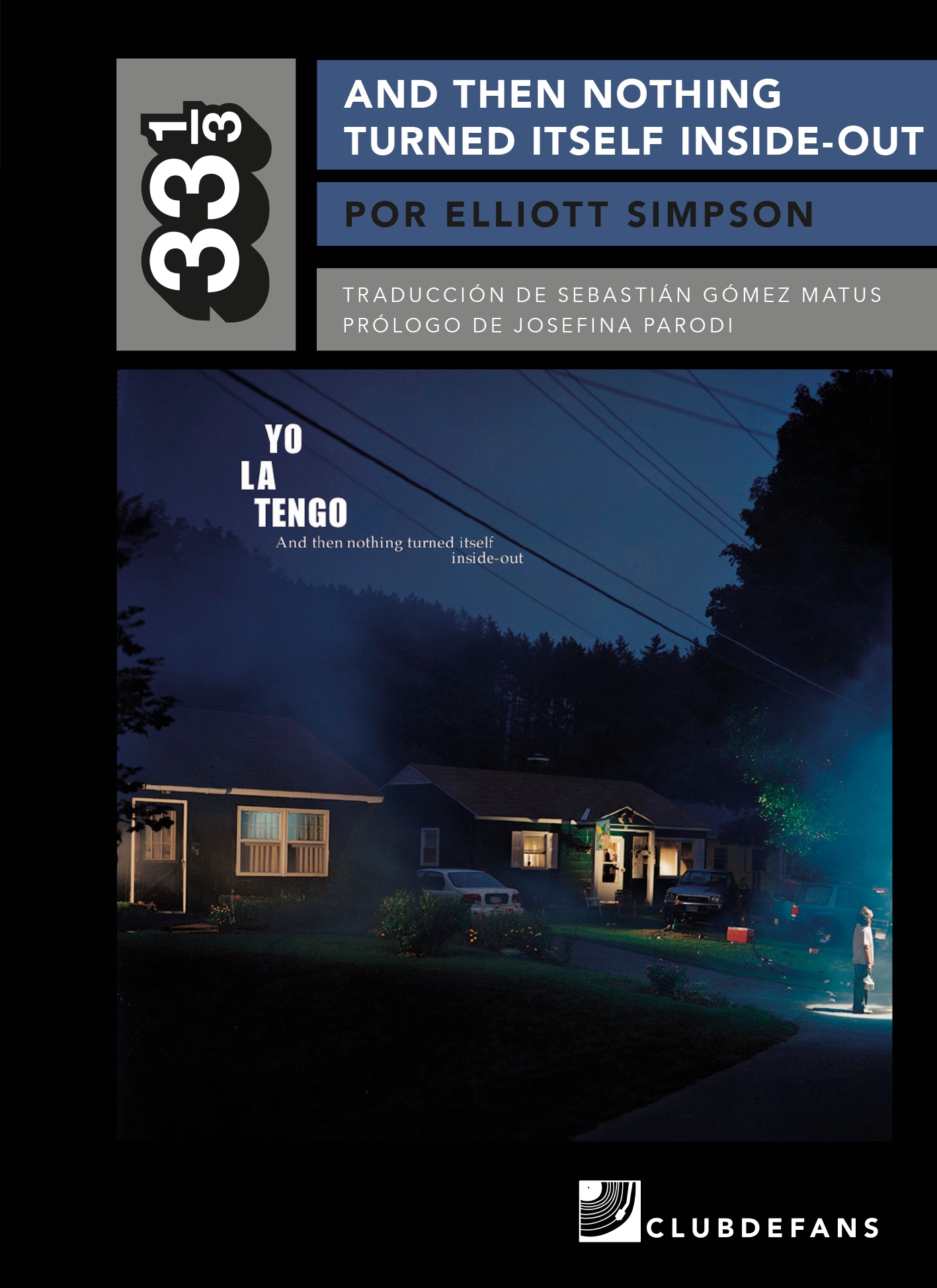 And Then Nothing Turned Itself Inside-Out (colección 33 1/3). ELLIOTT SIMPSON