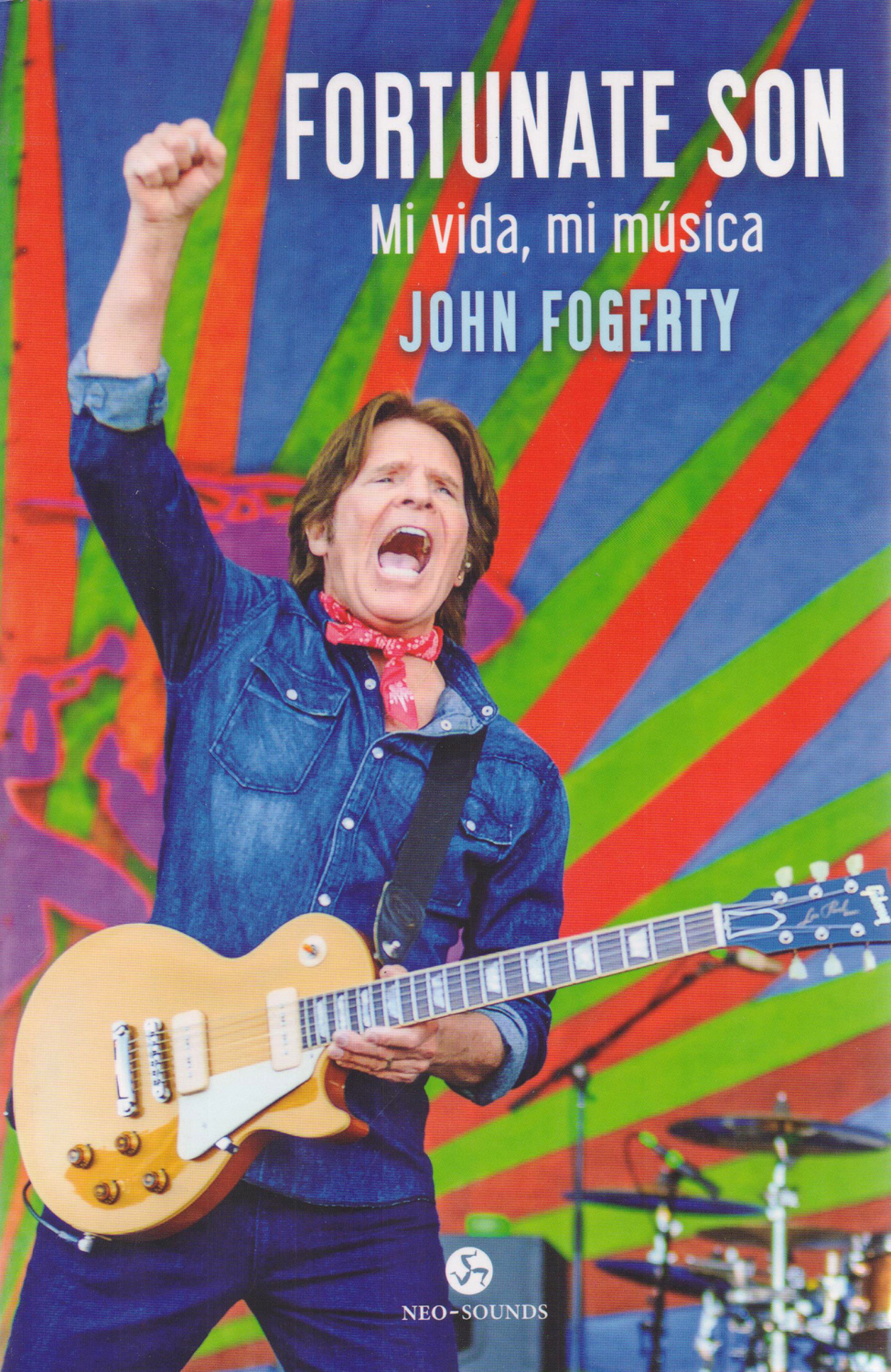Fortunate son. Mi vida mi música. JOHN FOGERTY